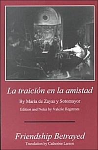 LA Traicion En LA Amistad (Paperback)