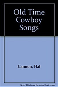 Old-Time Cowboy Songs (Audio Cassette)