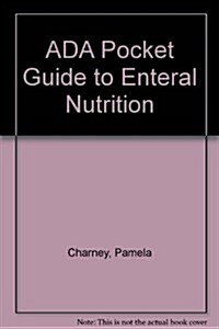 ADA Pocket Guide to Enteral Nutrition (Spiral)