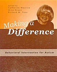 Making a Difference: Behavioral Intervention for Autism (Paperback)