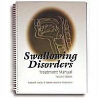 Swallowing Disorders Treatment Manual (Spiral, 2nd)