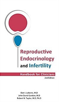 Reproductive Endocrinology and Infertility: Handbook for Clinicians (Paperback, 2)