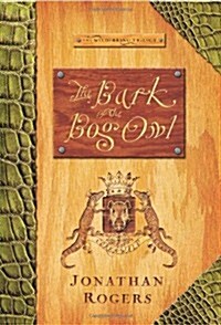 The Bark of the Bog Owl (Paperback)