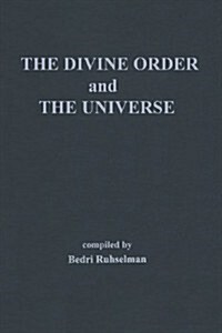 The Divine Order and the Universe (Paperback)