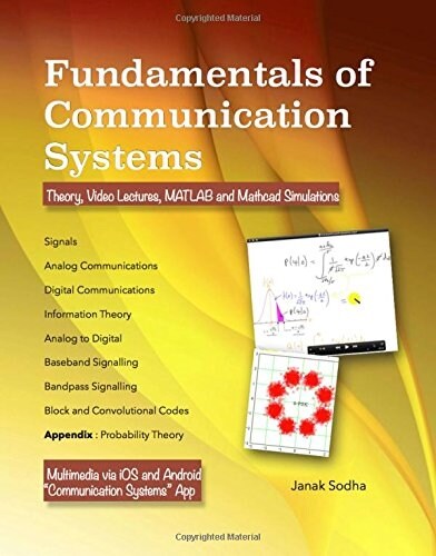 Fundamentals of Communication Systems : Theory, Video Lectures, MATLAB and Mathcad Simulations (Hardcover, Revised Preface ed.)