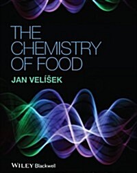 The Chemistry of Food (Paperback)