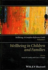 Wellbeing: A Complete Reference Guide, Wellbeing in Children and Families (Hardcover, Volume I)