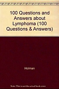100 Q&as about Lymphoma 3e (Paperback, 3)