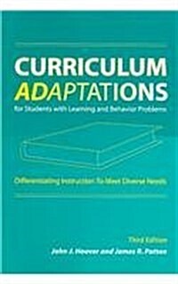 Curriculum Adaptations for Students with Learning and Behavior Problems: Differenting Instruction to Meet Diverse Needs (Paperback, 3)
