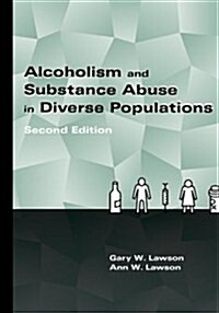 Alcoholism and Substance Abuse in Diverse Populations (Paperback, 2, Revised)