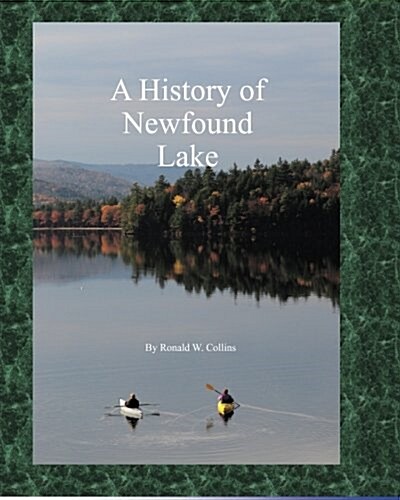 A History of Newfound Lake (Paperback)