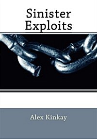 Sinister Exploits (Paperback)