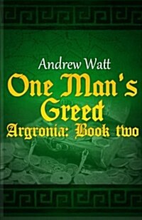 One Mans Greed (Paperback)