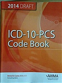 ICD-10-PCs Code Book, 2014 Draft (Paperback)