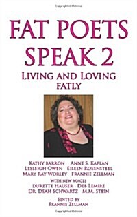 Fat Poets Speak 2: Living and Loving Fatly (Paperback)