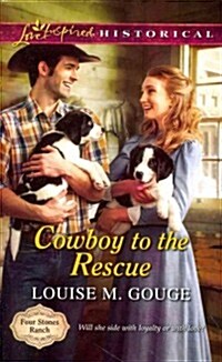 Cowboy to the Rescue (Mass Market Paperback)