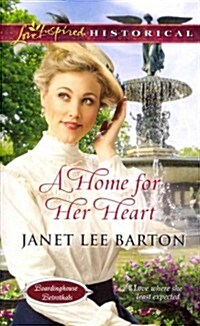 A Home for Her Heart (Mass Market Paperback)