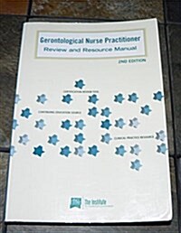 Gerontological Nurse Practitioner Review and Resource Manual (Paperback, 3rd, Revised)