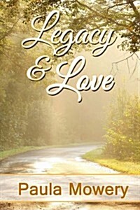 Legacy and Love (Paperback)