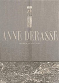 Anne Derasse: Interior Architecture (Hardcover)