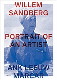 Willem Sandberg: Portrait of an Artist (Paperback)
