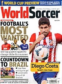 World Soccer (월간 영국판): 2014년 04월호