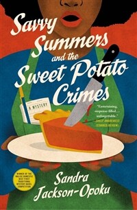 Savvy Summers and the Sweet Potato Crimes : A Mystery (Paperback)