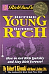 Rich Dads Retire Young Retire Rich (Paperback)