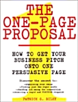 The One-Page Proposal: How to Get Your Business Pitch Onto One Persuasive Page (Paperback)