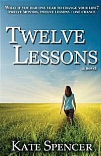 Twelve Lessons (Paperback)