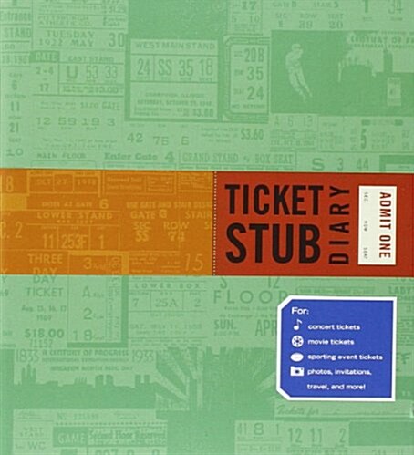 Ticket Stub Diary: (Revised) (Travel Diary, Travel Journal, Scrapbook Journal) (Hardcover)