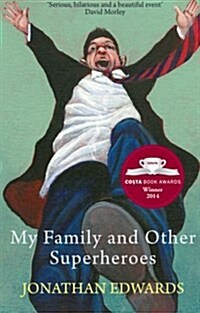 My Family and Other Superheroes (Paperback)