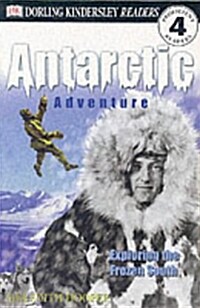 [중고] DK Reader Level 4 : Antarctic Adventure