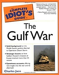 The Complete Idiots Guide To the Gulf War (Paperback, 1st)
