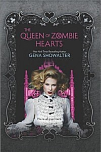 The Queen of Zombie Hearts (Hardcover)