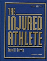 The Injured Athlete (Books) (Hardcover, 3rd)