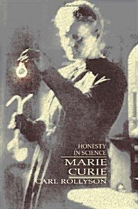 Marie Curie: Honesty in Science (Paperback)