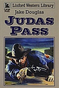 Judas Pass (Linford Western) (Paperback)