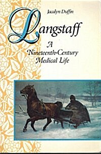 Langstaff: A Nineteenth-Century Medical Life (Paperback, 2)