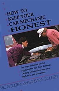 How to Keep Your Car Mechanic Honest (Paperback)