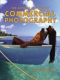 The Art and Attitude of Commercial Photography (Paperback)