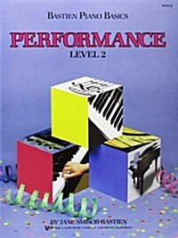 WP212 - Bastien Piano Basics Performance Level 2 (Paperback, 0)