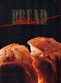 Electric Bread (Hardcover, Revised)