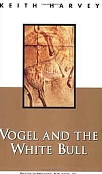 Vogel and the White Bull (Paperback)