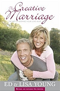 The Creative Marriage: The Art of Keeping Your Love Alive (Hardcover, 4th Edition)