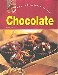 Las 100 Mejores Recetas Chocolate (Spanish Edition) (Hardcover)