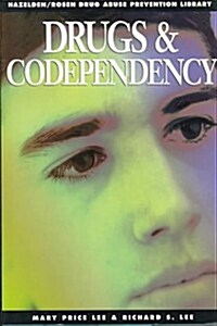 Drugs and Codependency (Paperback, Revised)