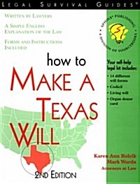 How to Make a Texas Will (Self-Help Law Kit With Forms) (Paperback, 2nd)