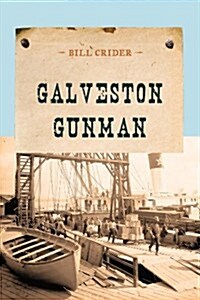 Galveston Gunman (Paperback, Reprint)