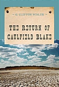 The Return of Caulfield Blake (Paperback, Reprint)